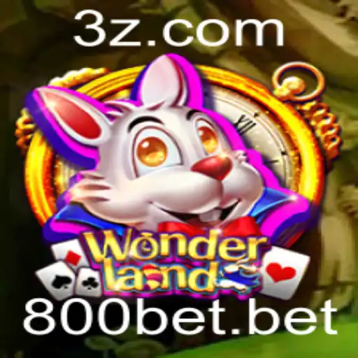 Descubra o Fascinante Mundo de Jogo Wonderland e a Estratégia 800bet