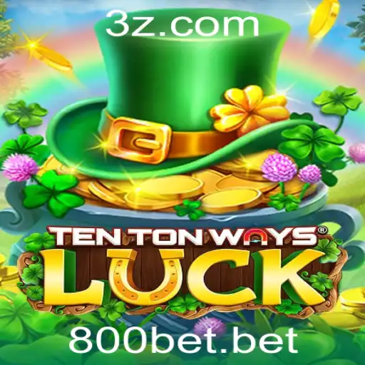 TenTonWaysLuck: Mergulhe na Experiência do Jogo com a Excitante Oportunidade de 800bet
